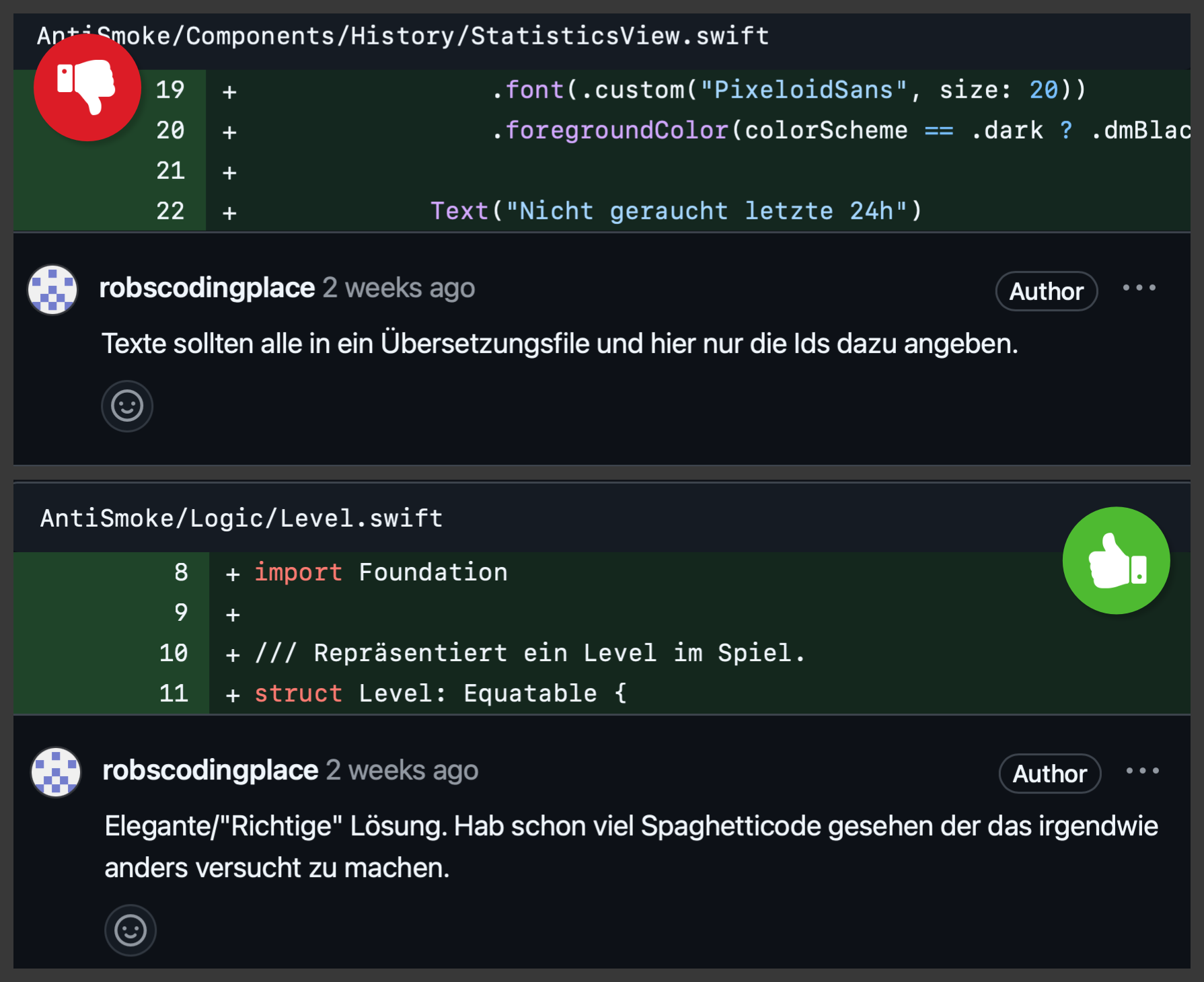 Screenshot einer Code-Review-Oberfläche im Dark Mode. Oben ein Swift-Code-Ausschnitt aus "StatisticsView.swift" mit einem roten "Daumen runter"-Symbol und dem Kommentar von "robscodingplace": "Texte sollten alle in ein Übersetzungsfile und hier nur die Ids dazu angeben." Unten ein weiterer Swift-Code-Ausschnitt aus "Level.swift" mit einem grünen "Daumen hoch"-Symbol und dem Kommentar: "Elegante/'Richtige' Lösung. Hab schon viel Spaghetticode gesehen der das irgendwie anders versucht zu machen."
