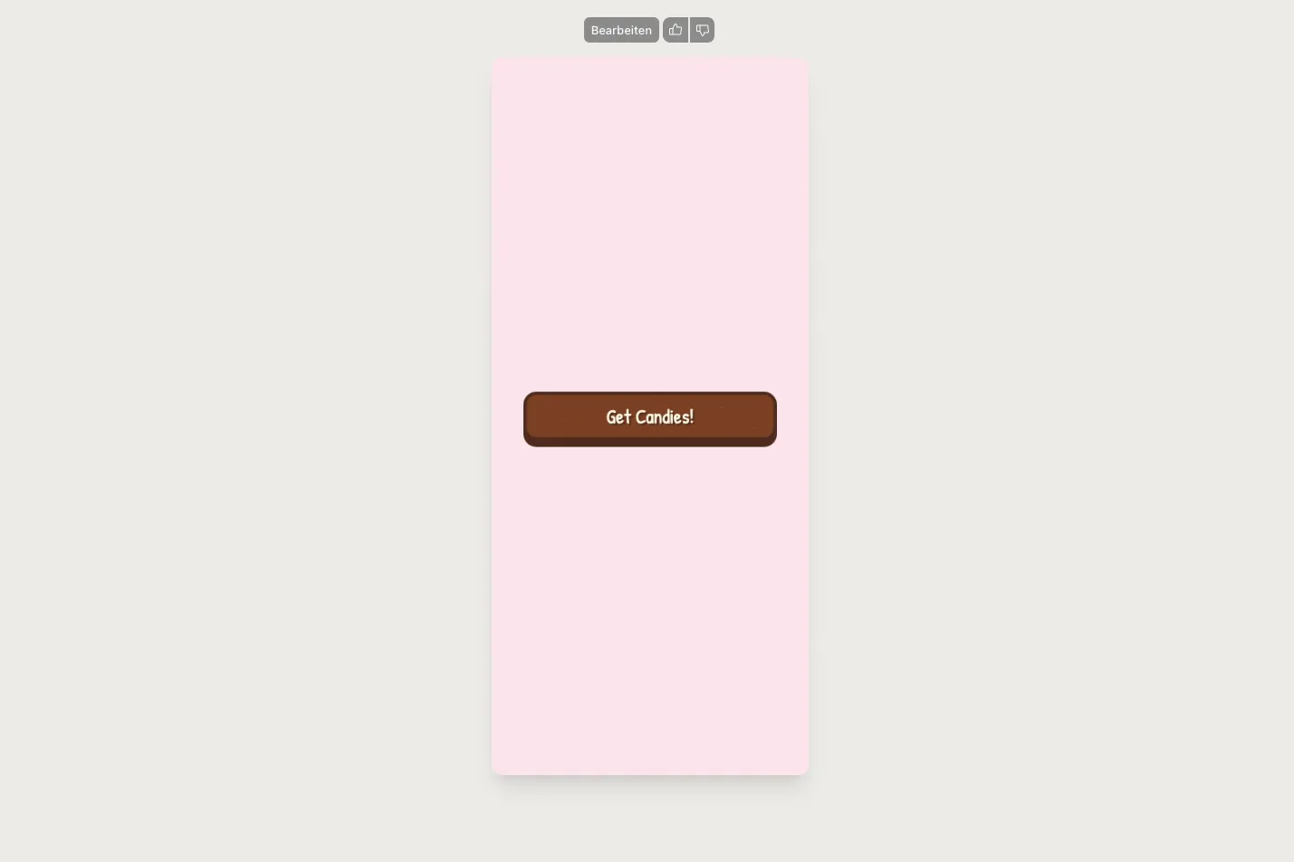 Screenshot aus einer Design-Software, der einen einfachen UI-Entwurf zeigt. Im Zentrum eines hellrosa App-Bildschirms ist ein brauner Button mit der Aufschrift "Get Candies!" platziert.